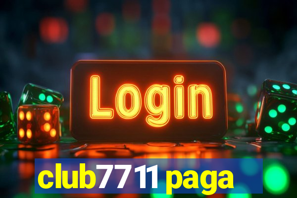 club7711 paga